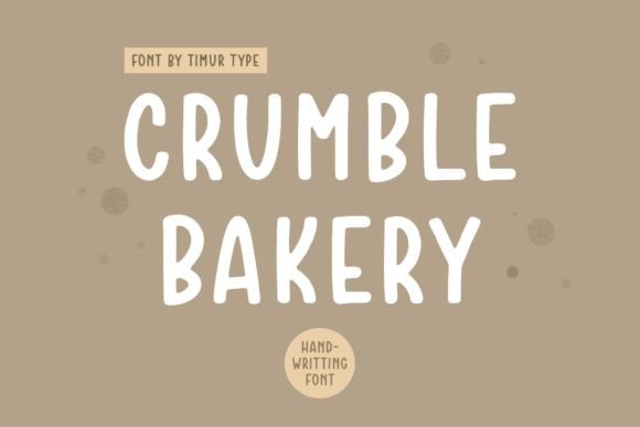 The Crumble Bakery Font: A Handwritten Typeface for Modern Design